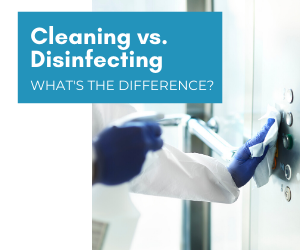 cleaning vs disinfecting